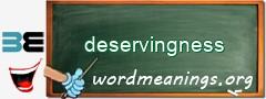 WordMeaning blackboard for deservingness